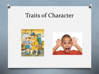 Traits of Character
 