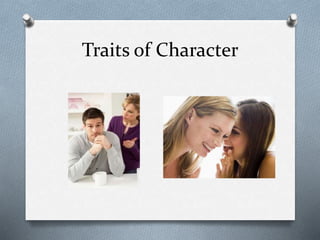 Traits of Character
 