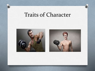 Traits of Character
 