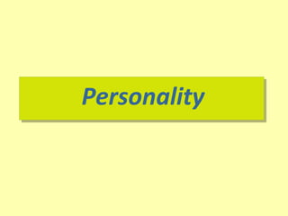 PersonalityPersonality
 