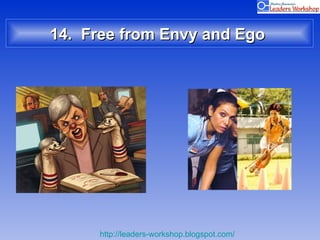 14.  Free from Envy and Ego  