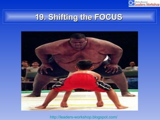 19. Shifting the FOCUS  