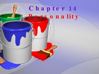 Chapter 14   Personality 