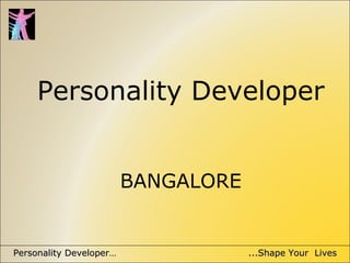 Personality Developer BANGALORE 
