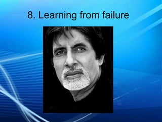 8. Learning from failure

 