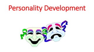 Personality Development
 