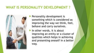 personalitydevelopment-151009061505-lva1-app6892.pptx