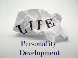 Personality
Development
 