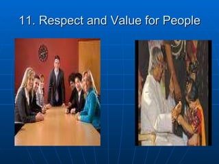 11. Respect and Value for People 