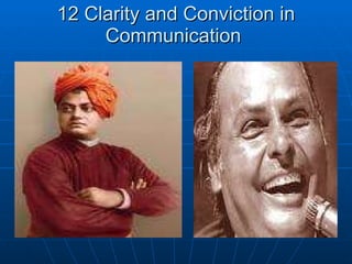 12 Clarity and Conviction in Communication  