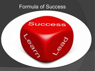 Formula of Success
 