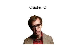 Cluster C

 