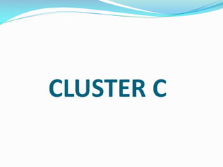 CLUSTER C

 