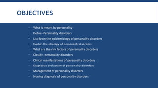 Personality Disorders | Psychiatric Nursing | Juhin J | PDF