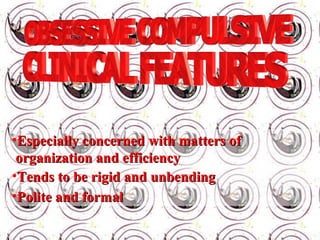 •Polite and formalPolite and formal
•Especially concerned with matters ofEspecially concerned with matters of
organization and efficiencyorganization and efficiency
•Tends to be rigid and unbendingTends to be rigid and unbending
 