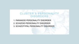 Personality Disorders | PPTX | Mental Health | Diseases and Conditions