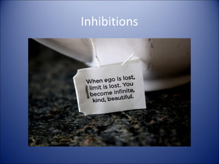 Inhibitions
 