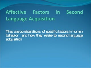 Personality Factors In Second Language Acquisition | PPT