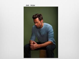 Job: Actor
 