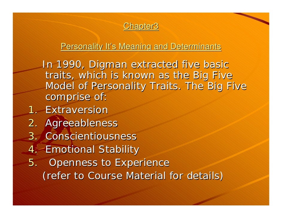 determinants of personality In this presentation, we will understand the meaning, determinants and types of human personality and its effect and impact on behavior we will also discuss a. determinants of personality In this presentation, we will understand the meaning, determinants and types of human personality and its effect and impact on behavior we will also discuss a.
