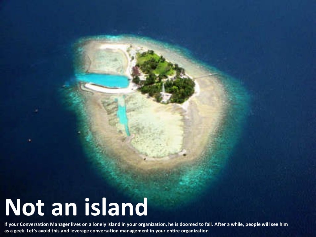 Not an island If your