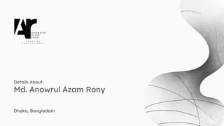 Personality Profile of Anowrul Azam Rony