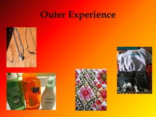 Outer Experience
 