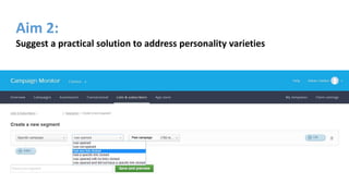 Aim 2:
Suggest a practical solution to address personality varieties
 