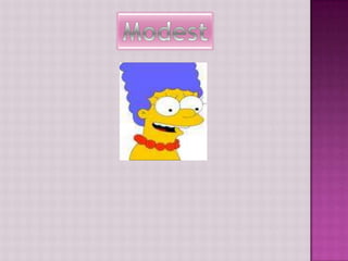 Modest