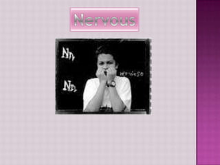 Nervous