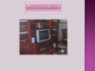 Furnished