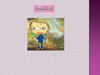 Bad