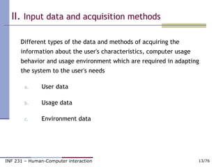 II.  Input data and acquisition methods <ul><li>Different types of the data and methods of acquiring the </li></ul><ul><li...