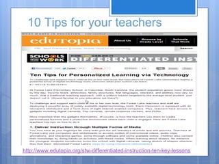 10 Tips for your teachers




http://www.edutopia.org/stw-differentiated-instruction-ten-key-lessons
 