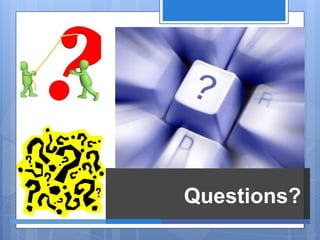 Questions?
 