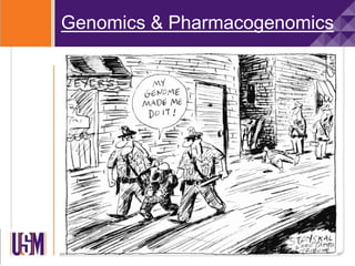 Genomics & Pharmacogenomics
 