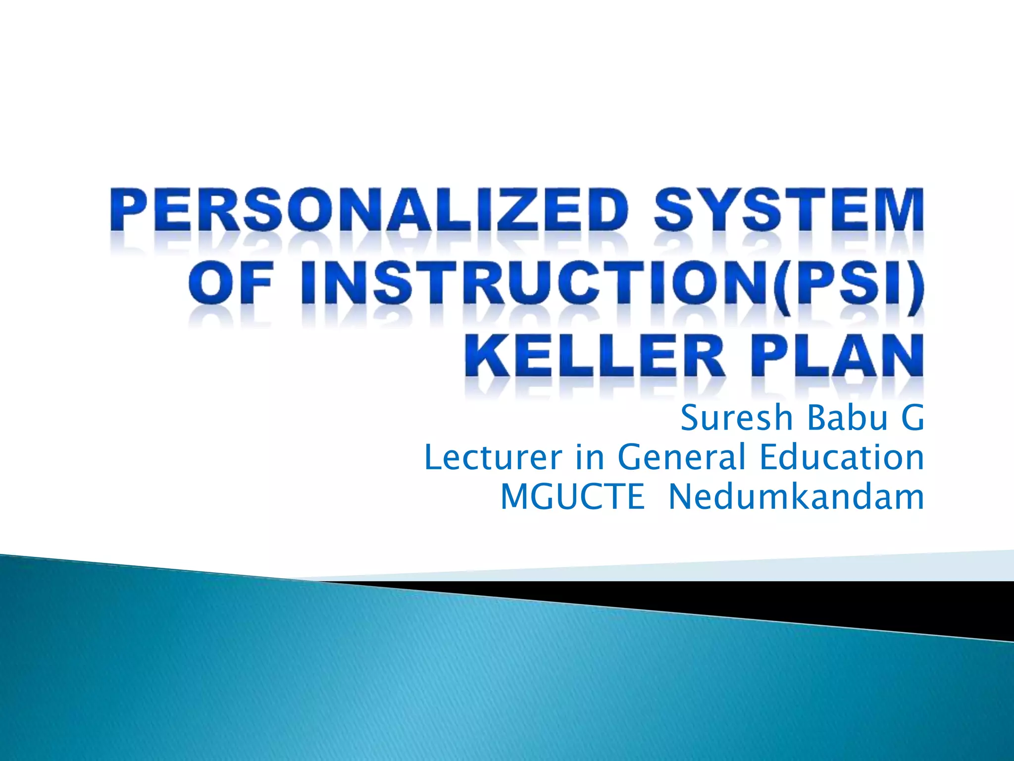 Suresh Babu G
Lecturer in General Education
MGUCTE Nedumkandam
 