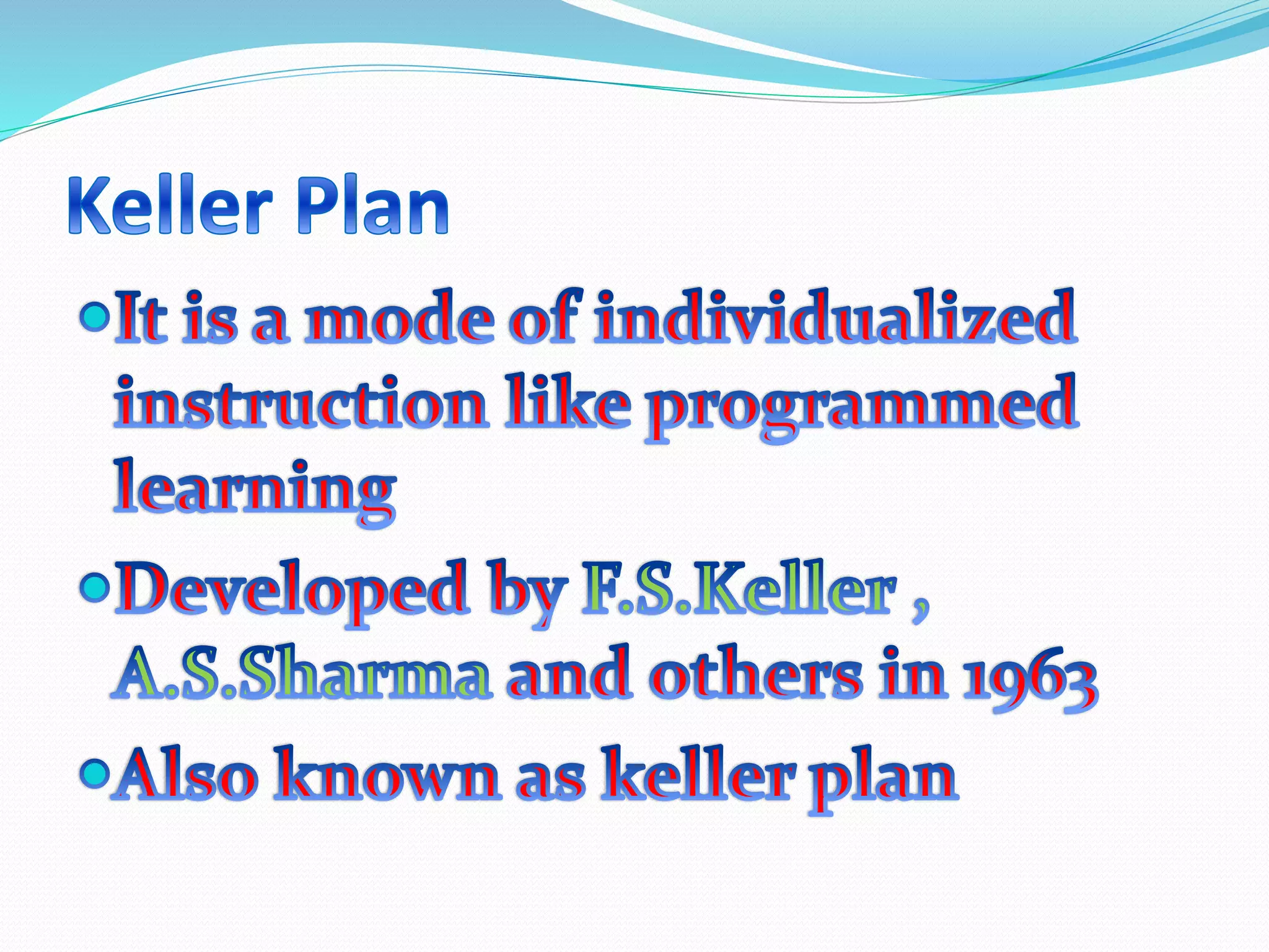 Personalized System of Instruction(PSI)Keller plan