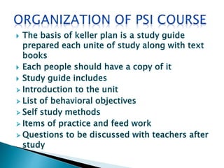 Personalized System of Instruction(PSI)Keller plan