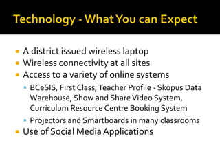 BC – A Vision for 21st Century EducationFrom Learning Information to Learning to Learn From Data to Discovery From One Size Fits All to Tailored Learning From One Size Fits All to Tailored LearningFrom Classroom Learning to Lifelong Learning: From Passive Student to Active Learner From Parent as Supporter to Parent as Participant: From Teacher as Lecturer to Teacher as Guide 