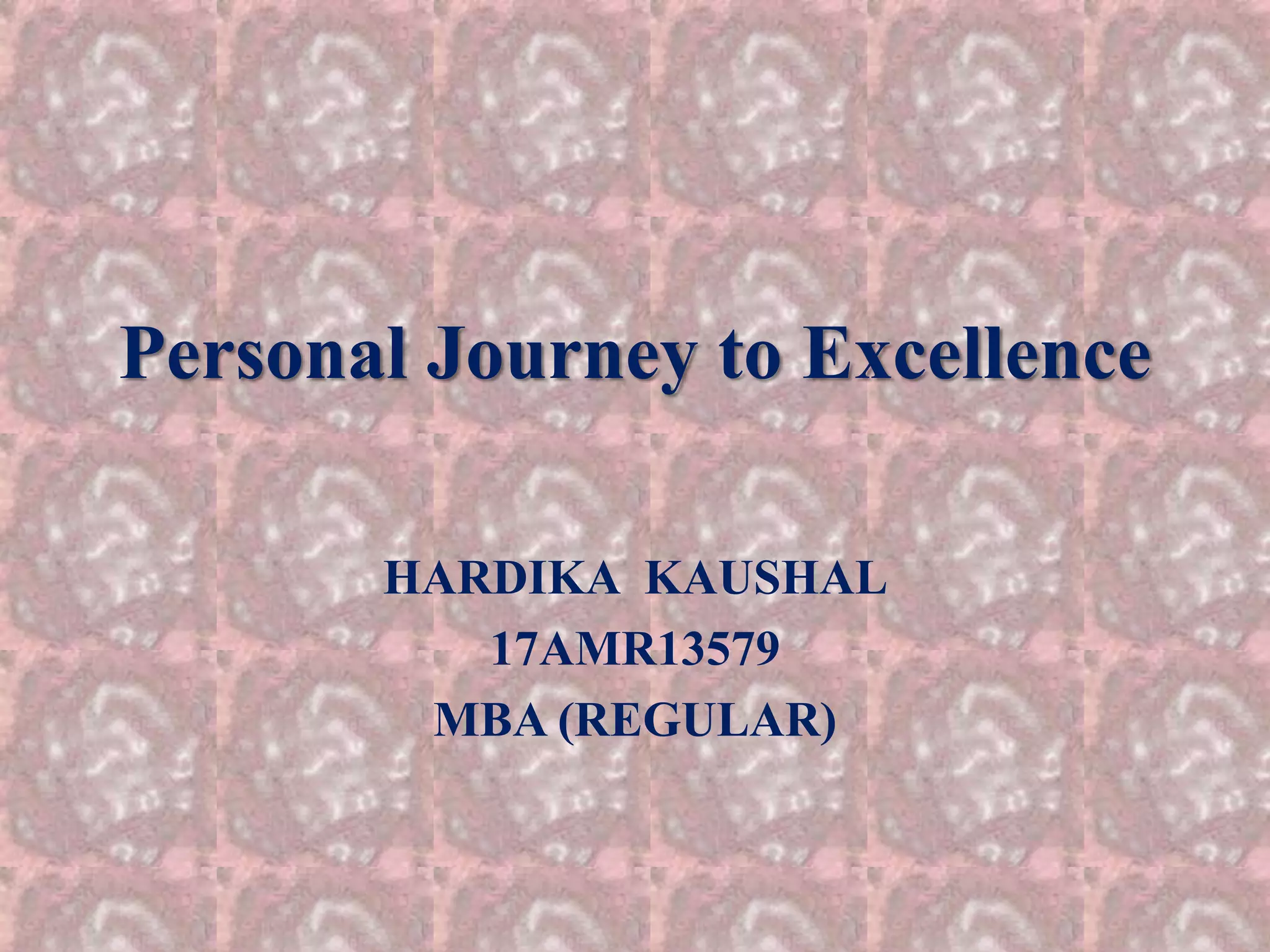 Personal Journey To Excellence Ppt Personal Journey To Excellence Ppt
