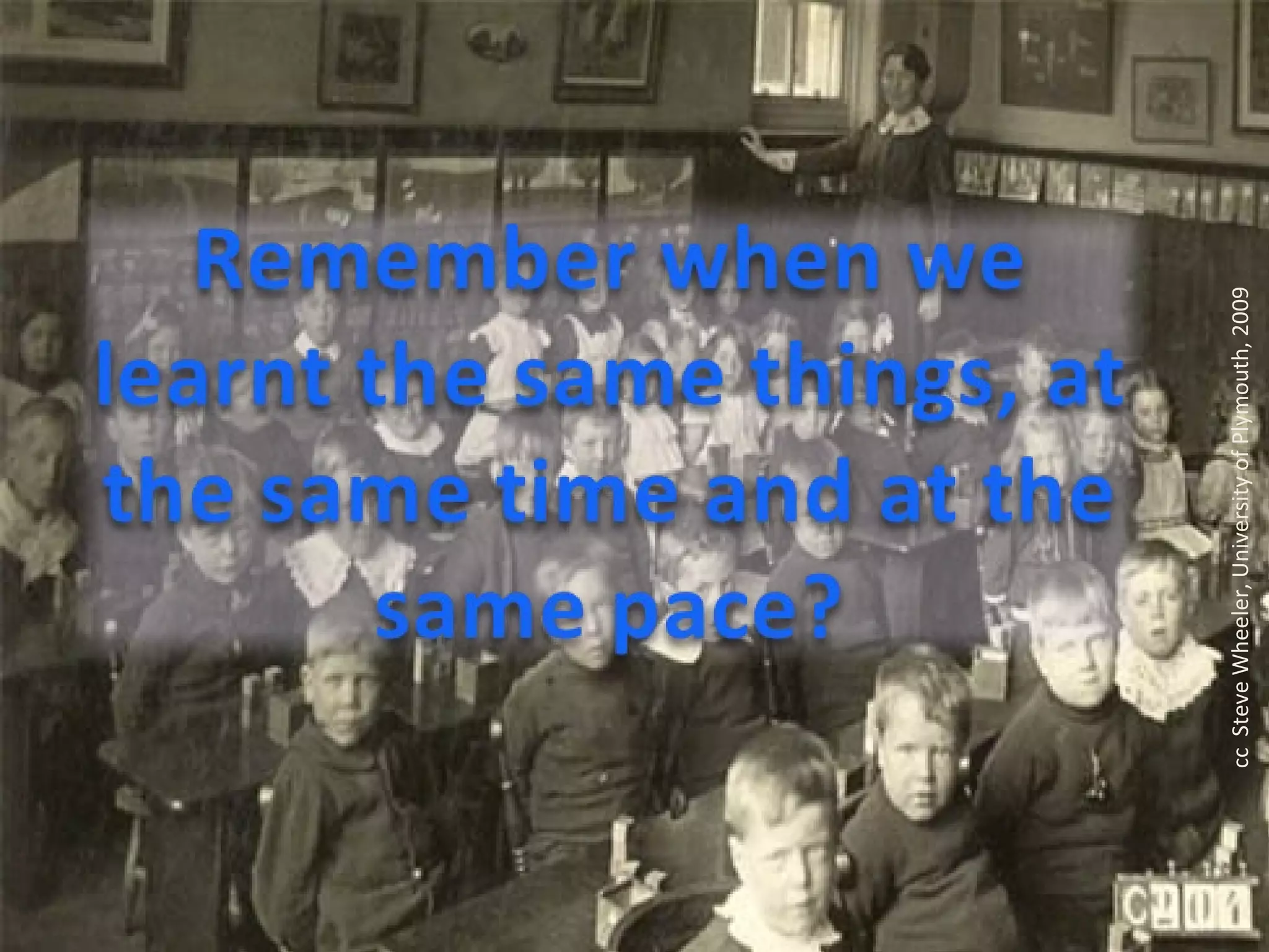 cc Steve Wheeler, University of Plymouth, 2009
 