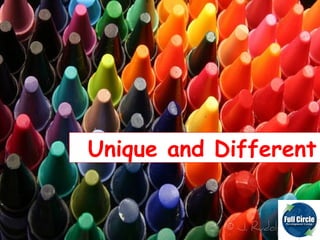 Unique and Different 