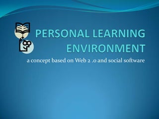 a concept based on Web 2 .0 and social software
 