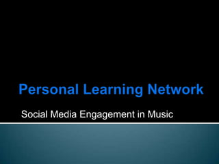 Social Media Engagement in Music
 