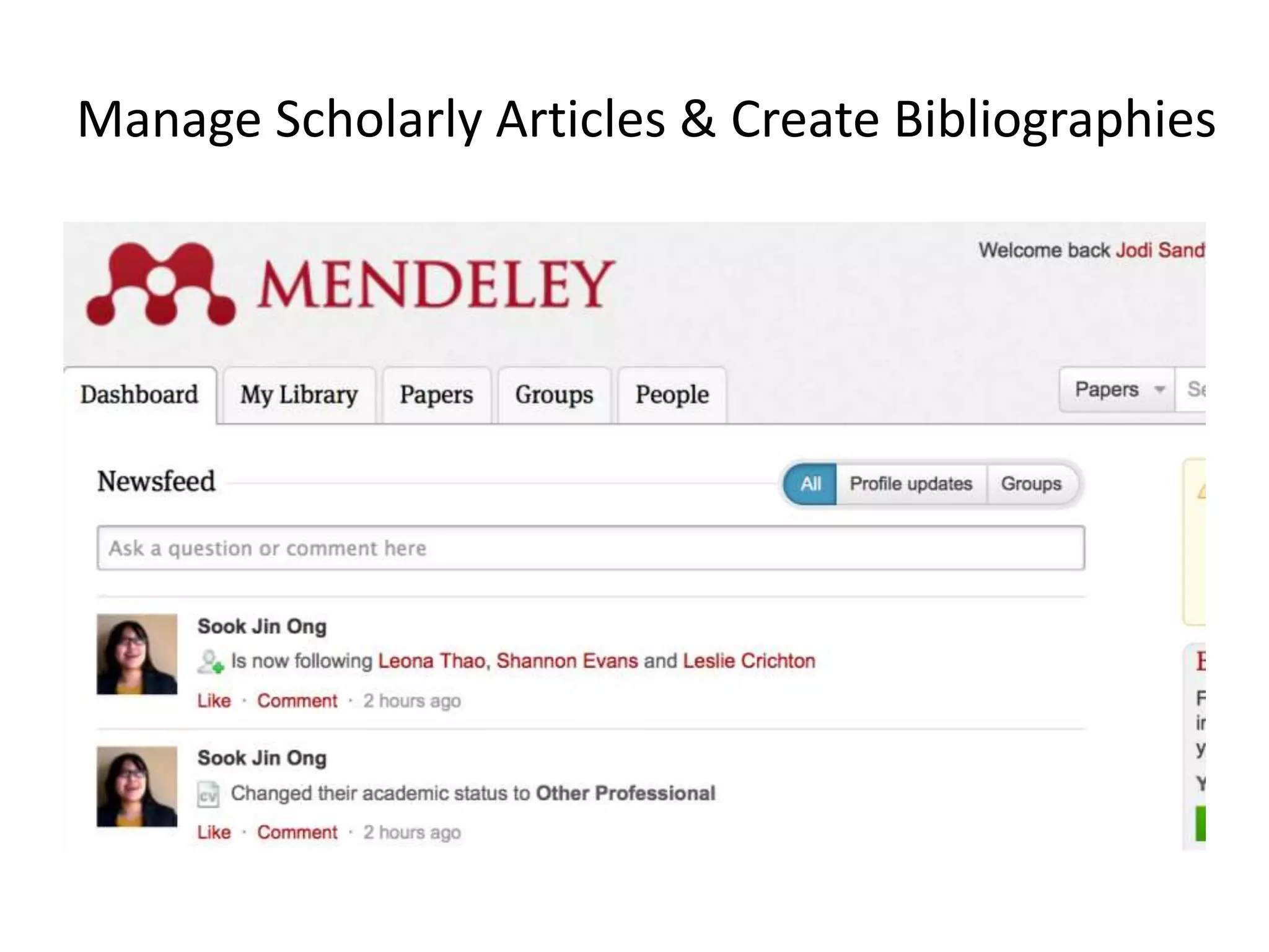 Manage Scholarly Articles & Create Bibliographies
 