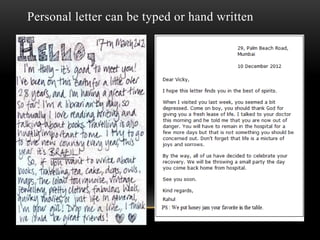 Personal letter can be typed or hand written
 