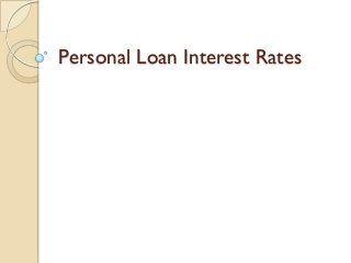 Personal Loan Interest Rates
 