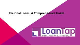 Personal Loans: A Comprehensive Guide
 