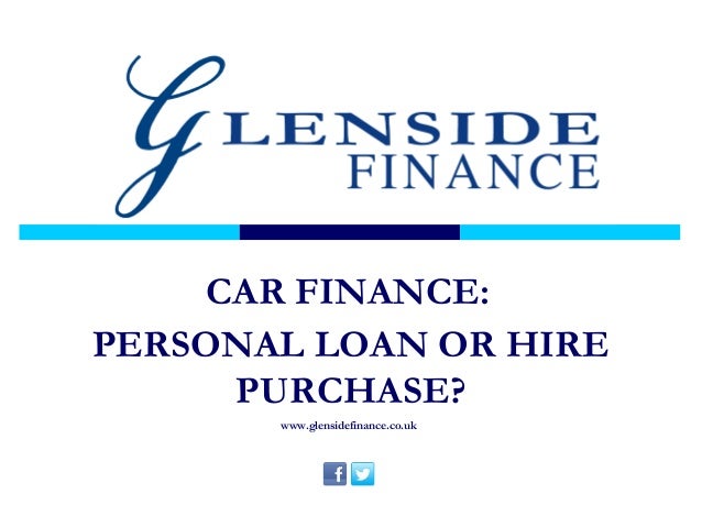 Car Finance: Personal Loan or Hire Purchase?